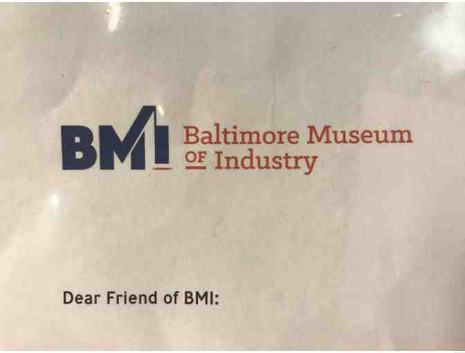 Baltimore Museum of Industry Family Pass #1