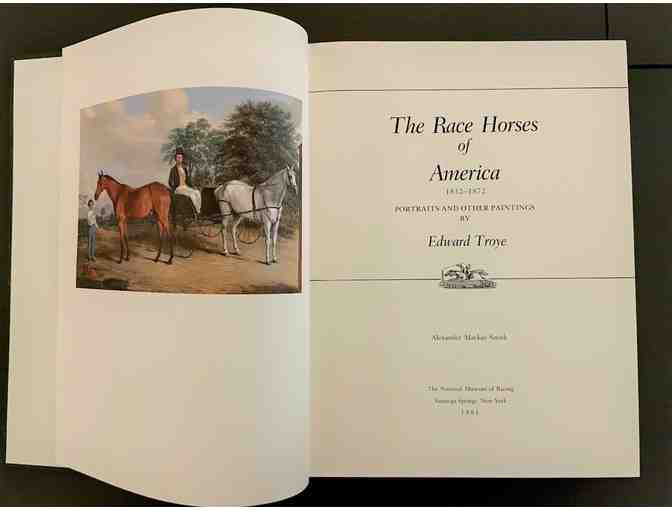 The Race Horses of America 1832-1872: portraits and other paintings by Edward Troye