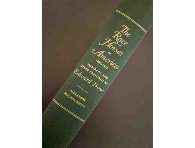 The Race Horses of America 1832-1872: portraits and other paintings by Edward Troye