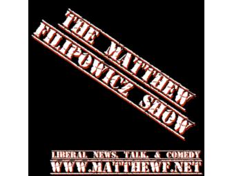 Appear as a Guest on 'The Matthew Filipowicz Show'