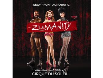 Cirque du Soleil: Zumanity a Pair of Category One Tickets