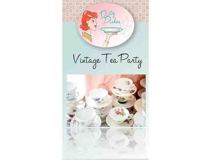 Dirty Dishes: Vintage Tea Party