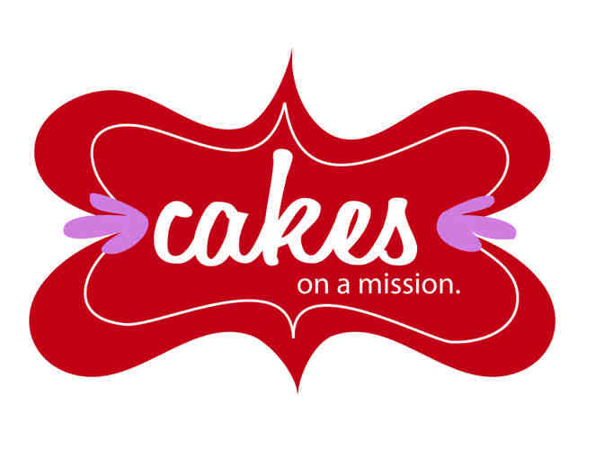Cakes on a Mission: $100 Gift Certificate