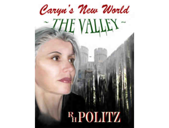 Caryn's New World : The Valley by R.H. Politz
