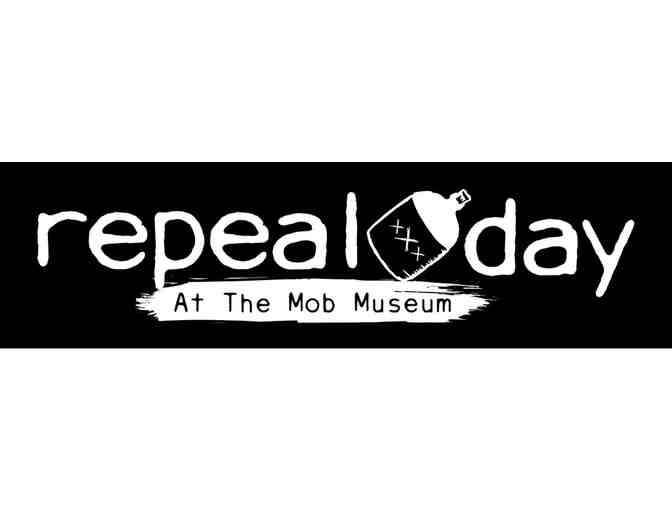 The Mob Museum Repeal Day VIP Experience