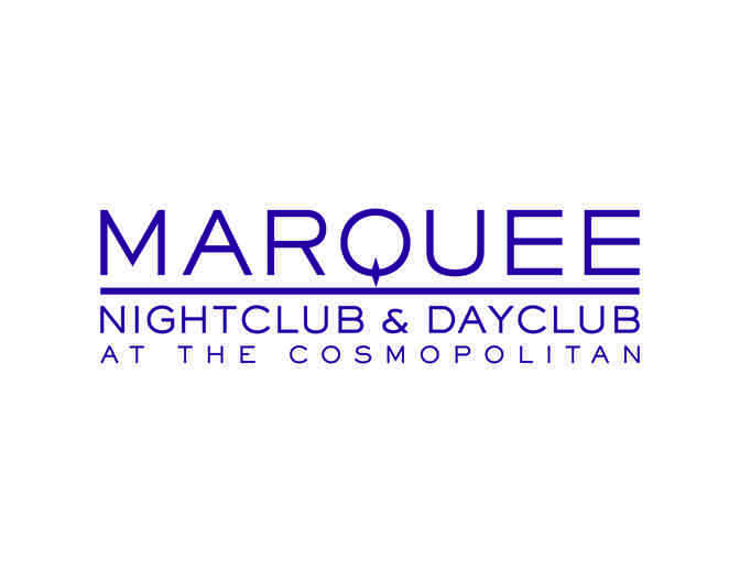 The Cosmopolitan of Las Vegas: VIP Service at Marquee Nightclub