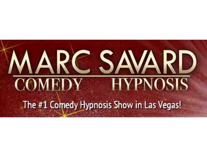 Marc Savard Comedy Hypnosis: 4 VIP tickets
