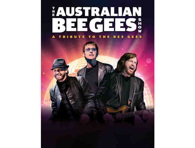 The Australian Bee Gees; two tickets