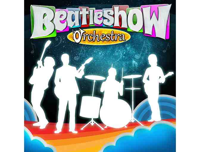 Beatleshow Orchestra: Pair of Tickets
