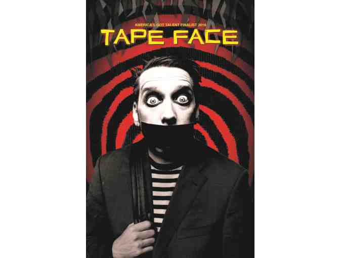 Tape Face at House of Tape: Pair of Tickets