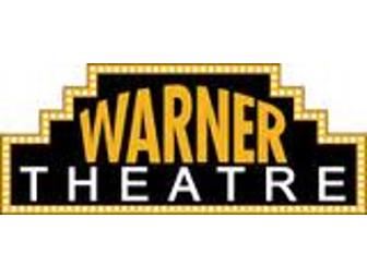 FOUR TICKETS TO THE WARNER THEATER IN TORRINGTON, CONN.