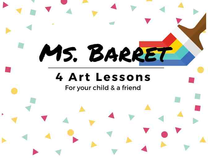 Art Lessons by Ms. Barret - (4) lessons