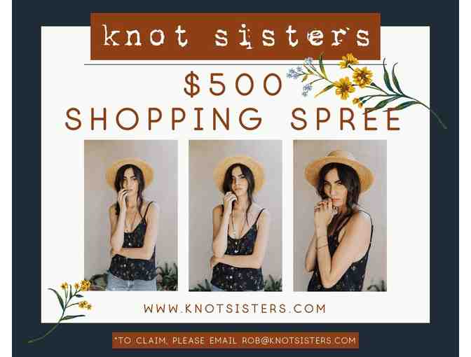 $500 Shopping Spree Knot Sisters - Photo 1