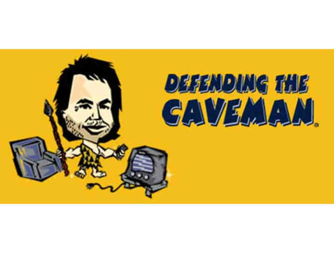 2 Theatre Tickets to Defending the Caveman (Denver)