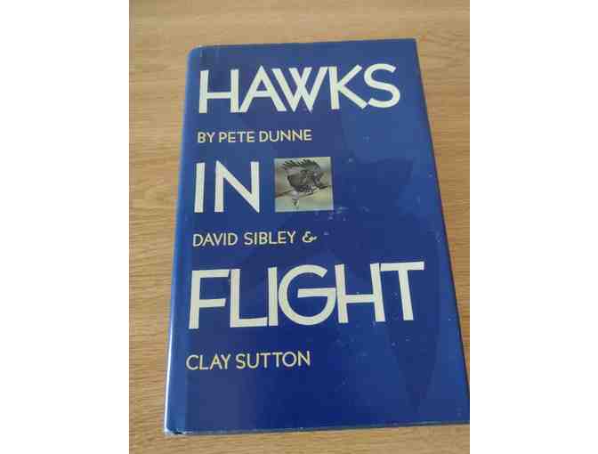 First Edition Hawks in Flight - signed by Pete Dunne, David Sibley and Clay Sutton