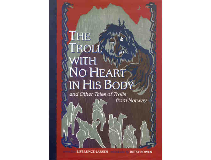 'The Troll With No Heart in His Body' Book and Woodcut from Betsy Bowen Studio