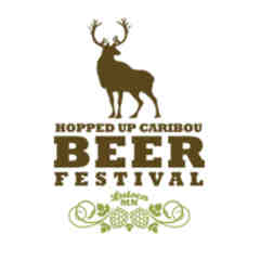 Hopped Up Caribou Beer Festival