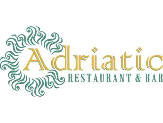 $25 Gift Certificate to the Adriatic Restaurant and Bar