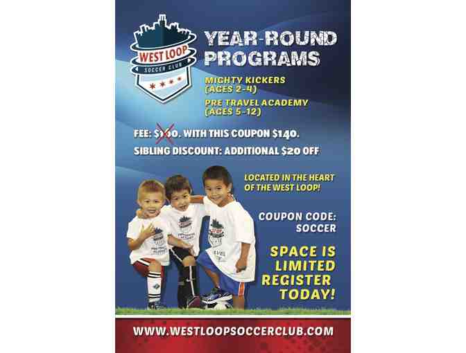 8 week Premier Soccer Program at West Loop Soccer Club (ages 2-12)