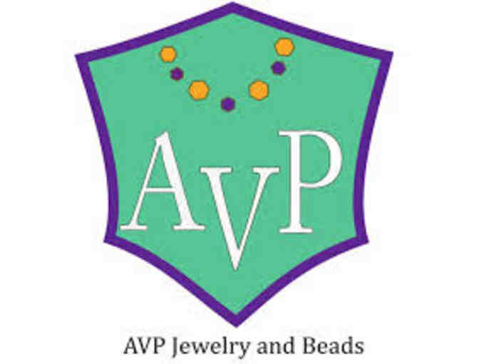 Class pass for 3 people & $10 each towards beads at AVP Jewelry & Beads
