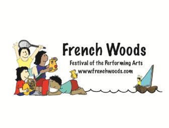 ONLY $200! French Woods Festival of the Performing Arts Summer Camp - Half Off 3-Week Camp
