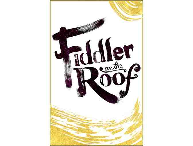 Two (2) Fiddler on the Roof Opening Night Tickets and VIP Party Passes - Photo 1