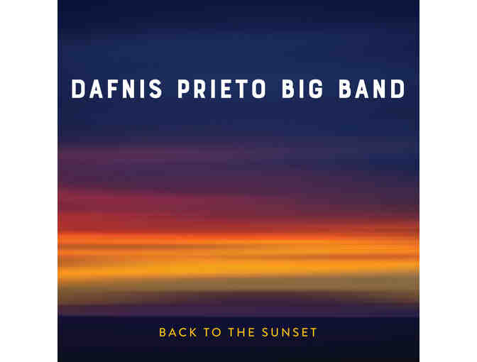 Dafnis Prieto Big Band CD: Back To The Sunset - SIGNED