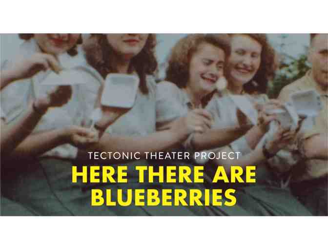 Shakespeare Theatre Company - 4 Tickets to 'Here There Are Blueberries'