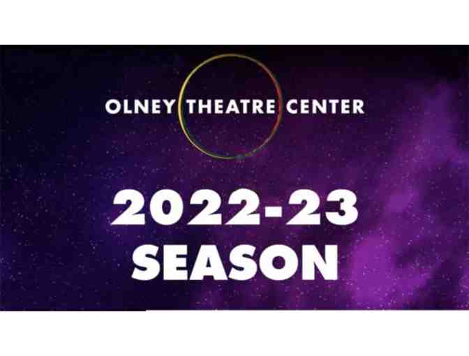 Olney Theatre Center - 2 Tickets for Any 2022-2023 Performance