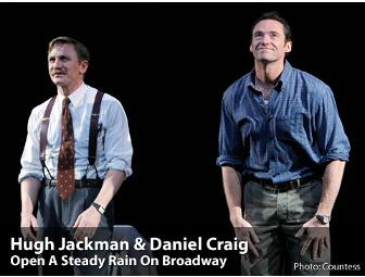 Hugh Jackman Experience: Photo-Op, House Seats to A Steady Rain and Backstage Tour