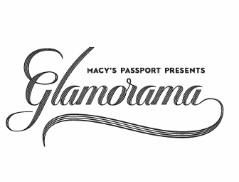 2 VIP tickets for Macy's Glamorama Party