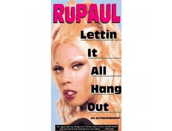 Lettin It All Hang Out. An Autobiography by RuPaul