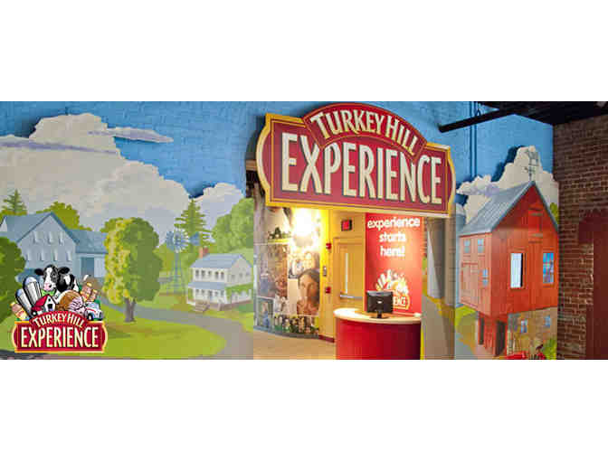 A Turkey Hill Experience . . . for Four!
