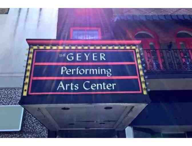 Dinner and a Show  . . . at the Geyer