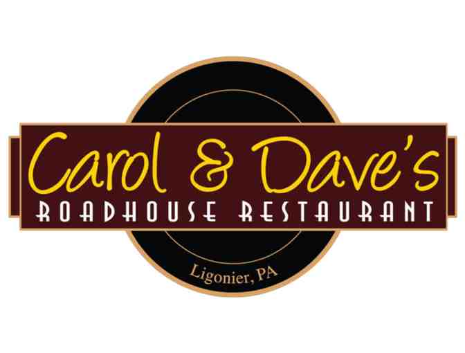 Carol & Dave's . . . an old-fashioned roadhouse!