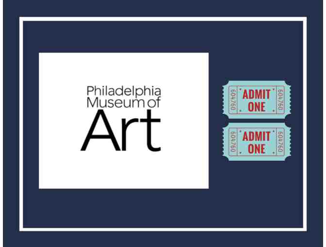 Two Tickets to the Philadelphia Museum of Art