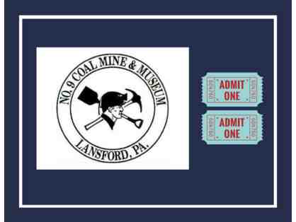 Two Tickets to the #9 Coal Mine Museum