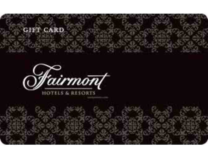 $700 Gift Card - Fairmont Hotels & Resorts