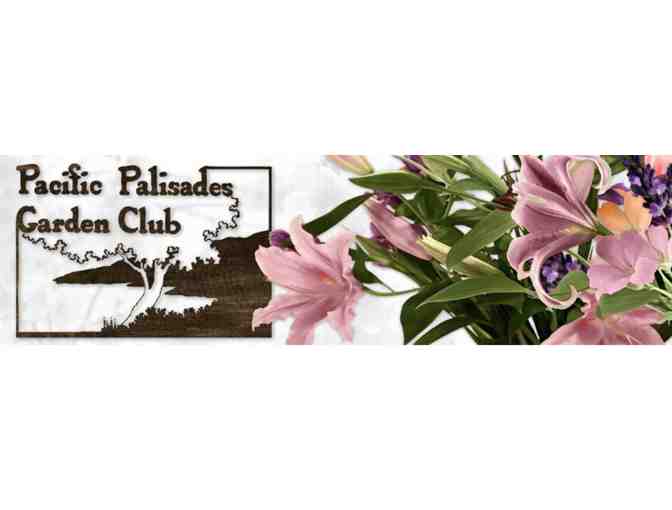 Pacific Palisades Garden Club - Annual Spring Garden Tour - 4/23/2017