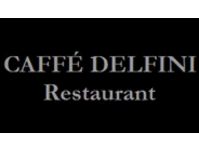 Caffe Delfini Cucina Italiana - $120 Gift Certificate