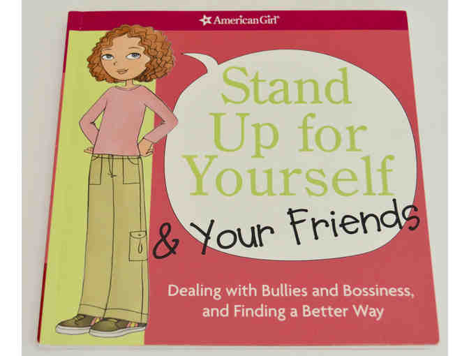 American Girl 'Stand Up for Yourself & Your Friends' Book -- Pre-owned