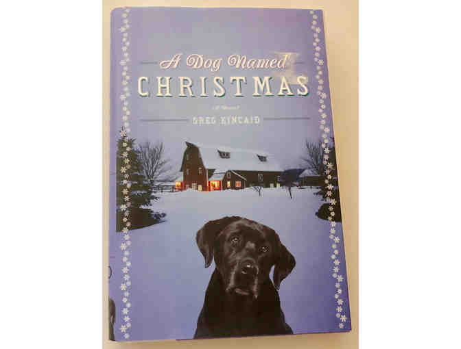 'A Dog Named Christmas' Book by Greg Kincaid -- New