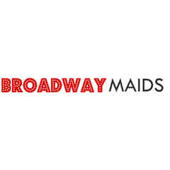 Broadway Maids with special thanks to Joshua P and Bruce B
