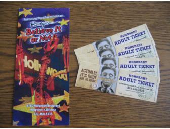 4 Tickets to Ripley's Believe It or Not! in Hollywood