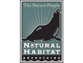 $500 Gift Certificate for Natural Habitat Adventures