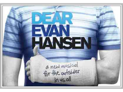 Two Tickets to "Dear Evan Hansen"