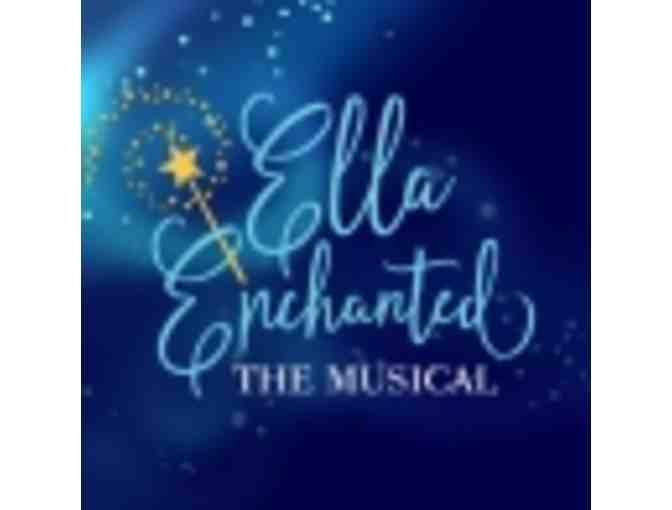 Child's Play-4 tickets to 'Ella Enchanted'