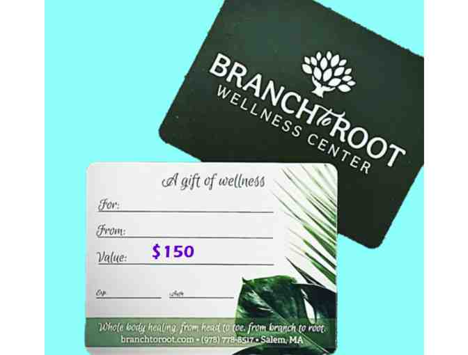 Branch to Root Wellness Center $150 Gift Certificate