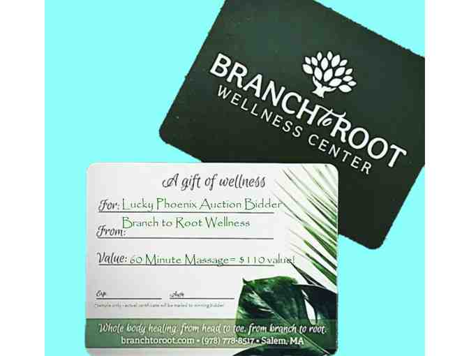 1 Hour Massage @ Branch to Root Wellness Center Gift Certificate