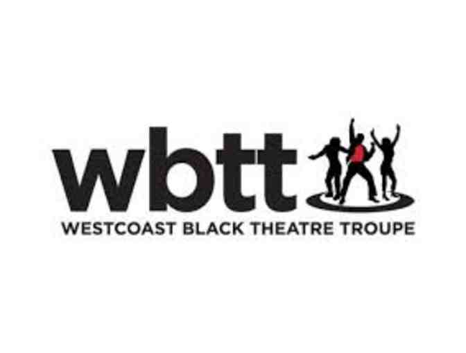 Westcoast Black Theatre Troupe- 2 Tickets - Photo 2